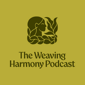 Podcast Weaving Harmony