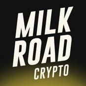 Podcast Milk Road Crypto