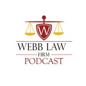 Podcast WEBB LAW FIRM PODCAST