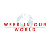 Podcast Week in Our World