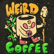 Podcast Weird Coffee
