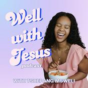 Podcast Well with Jesus