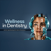 Podcast Wellness In Dentistry