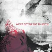 Podcast WE'RE NOT MEANT TO KNOW