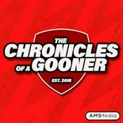 Podcast The Chronicles of a Gooner | The Arsenal Podcast