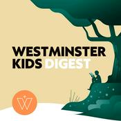 Podcast Westminster Kids Digest