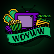 Podcast What Do You Wanna Watch?