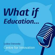 Podcast What if Education...