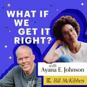 Podcast WHAT IF WE GET IT RIGHT?