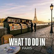 Podcast What to do in Paris