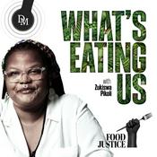 Podcast What's Eating Us