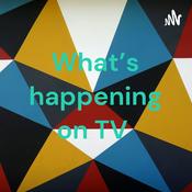 Podcast What's happening on TV