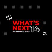 Podcast What's Next with Aki Anastasiou