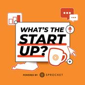 Podcast What's the Startup?!