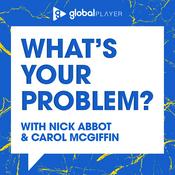 Podcast What's Your Problem With Nick Abbot and Carol McGiffin