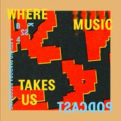 Podcast Where Music Takes Us