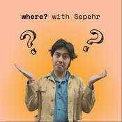 Podcast where? with Sepehr