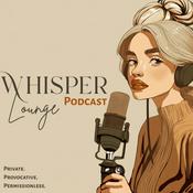 Podcast Whisper Lounge Podcast