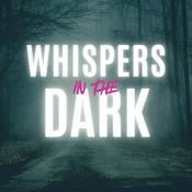 Podcast Whispers in the Dark: Unraveling the Enigmas of Our World