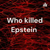 Podcast Who killed Epstein