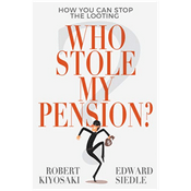 Podcast Who Stole My Pension? by Robert Kiyosaki, Book Summary, Podcast, English
