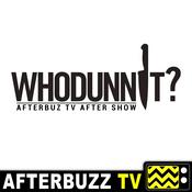 Podcast Whodunnit? Reviews and After Show - AfterBuzz TV