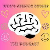 Podcast Who's Keeping Score- The Podcast