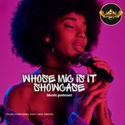 Podcast Whose Mic Is It Showcase