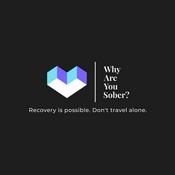 Podcast Why Are You Sober?
