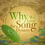 Podcast Why We Love the Song Dynasty