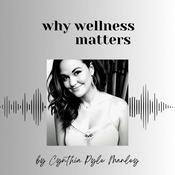 Podcast Why Wellness Matters: Mindful Approaches for Leadership and Personal Growth