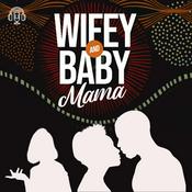 Podcast Wifey and Baby Mama
