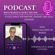 Podcast Wild Words and Quiet Truths