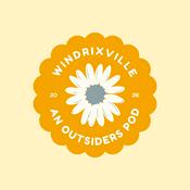 Podcast Windrixville - An Outsiders Pod
