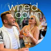 Podcast Wine'd Down