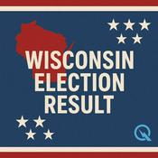 Podcast Wisconsin Election Result