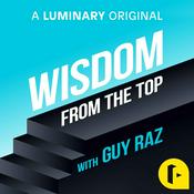 Podcast Wisdom From The Top with Guy Raz