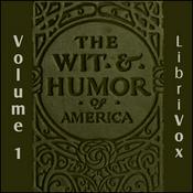 Podcast Wit and Humor of America, Vol 01, The by Various