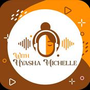Podcast With Nyasha Michelle