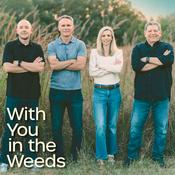 Podcast With You in the Weeds
