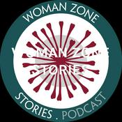 Podcast WOMAN ZONE STORIES