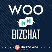 Podcast Woo BizChat