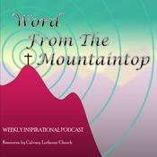 Podcast Word From the Mountaintop