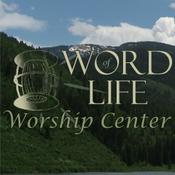 Podcast Word of Life Worship Center