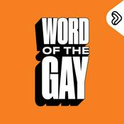 Podcast Word of the Gay