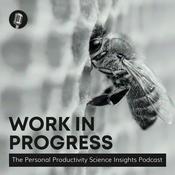 Podcast Work in Progress: The Personal Productivity Science Insights Podcast