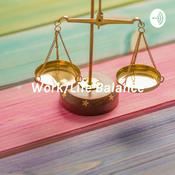 Podcast Work/Life Balance and Fulfilment