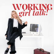 Podcast Working Girl Talk