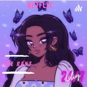 Podcast The rant with Liliy