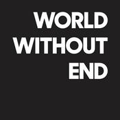 Podcast World Without End Radio